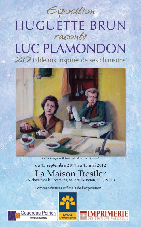 Exposition à la Maison Trestler: Huguette Brun raconte Luc Plamondon